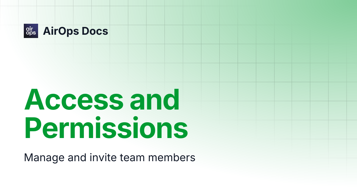 Access and Permissions | AirOps Docs
