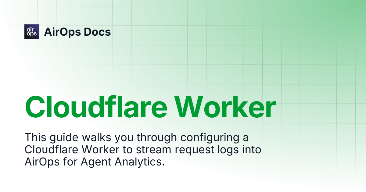 Cloudflare Worker Agent Analytics | AirOps Docs