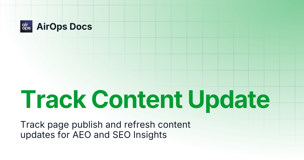 Track Content Update | AirOps Docs