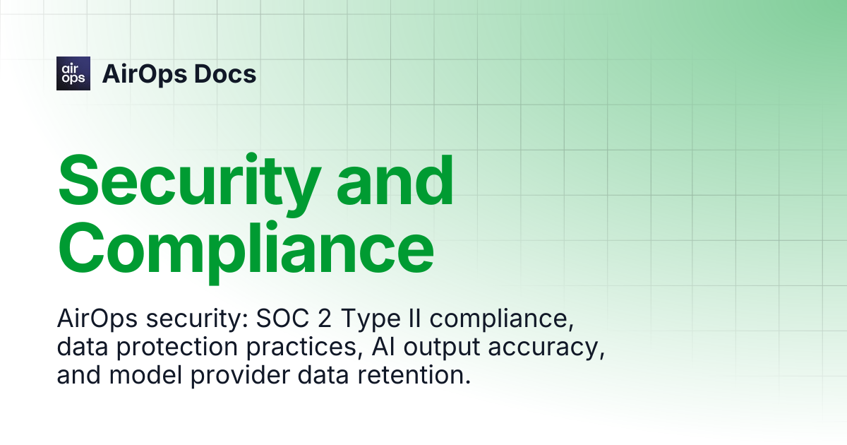 Security and Compliance | AirOps Docs