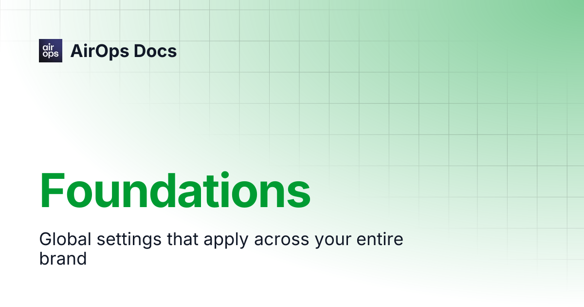 Foundations | AirOps Docs