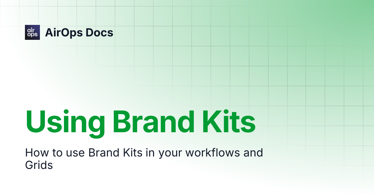 Using Brand Kits | AirOps Docs