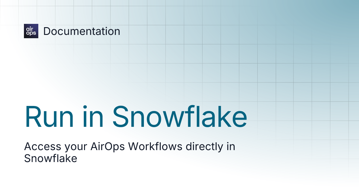 Run in snowflake documentation